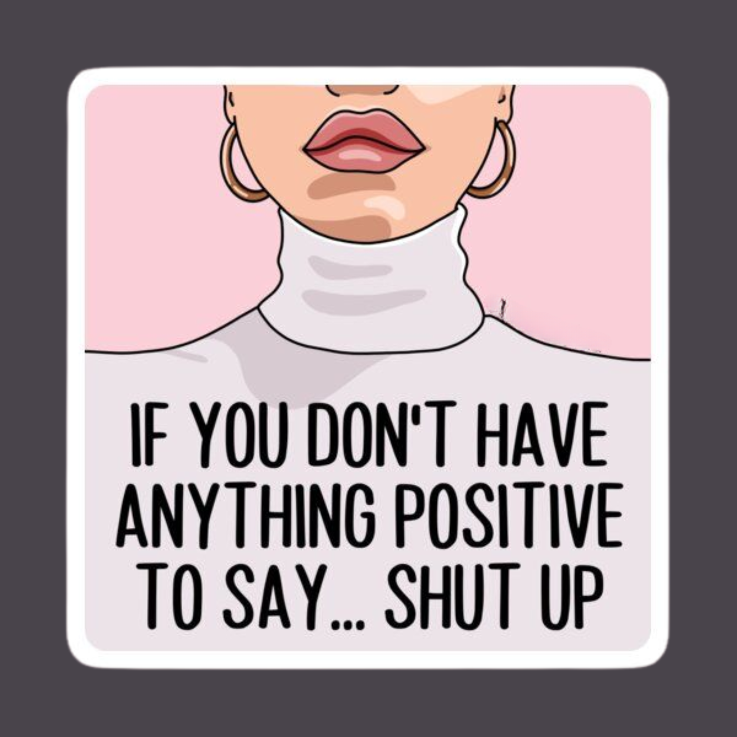 Cartoon illustration of a person wearing a turtleneck with text on a pink background